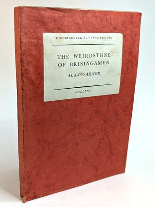THE WEIRDSTONE OF BRISINGAMEN. A Tale of Alderly. Advance Uncorrected Proof.