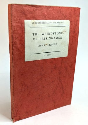 THE WEIRDSTONE OF BRISINGAMEN. A Tale of Alderly. Advance Uncorrected Proof.