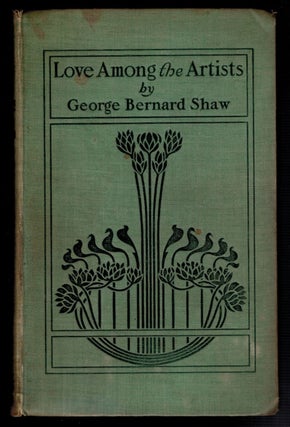 Item #3795 LOVE AMONG THE ARTISTS. George Bernard SHAW