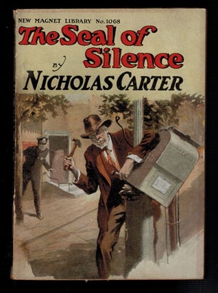 Item #3885 THE SEAL OF SILENCE; Or, An Unpaid Debt. Nicholas CARTER