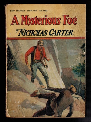 Item #3890 A MYSTERIOUS FOE; Or, Nick Carter Threatened. Nicholas CARTER