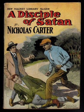 Item #3892 A DISCIPLE OF SATAN; Or, Brought To Brook. Nicholas CARTER