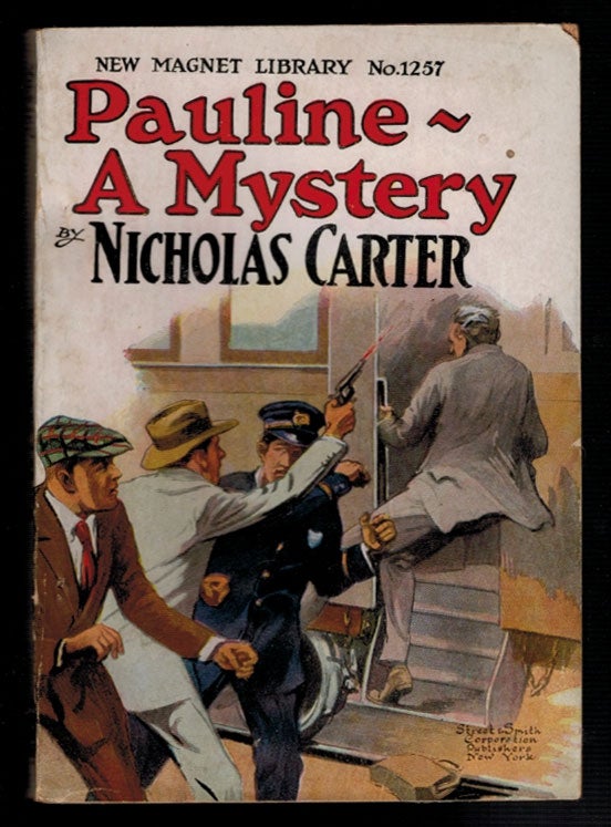 Item #3893 PAULINE - A MYSTERY; Or, Nick Carter's Double Play. Nicholas CARTER.