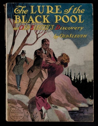 Item #3902 THE LURE OF THE BLACK POOL; Or, Old Sleuth's Discovery. OLD SLEUTH