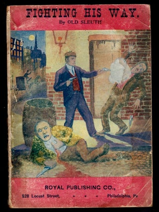 Item #3918 FIGHTING HIS WAY. OLD SLEUTH