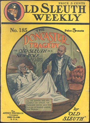 Item #3938 THE DONCASTER TRAGEDY; Or, Old Sleuth in a New Role. OLD SLEUTH
