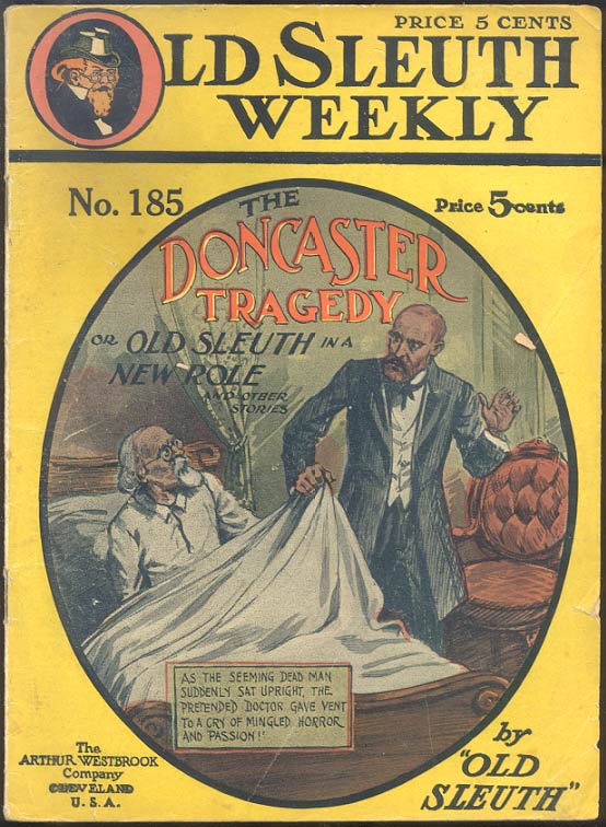 Item #3938 THE DONCASTER TRAGEDY; Or, Old Sleuth in a New Role. OLD SLEUTH.