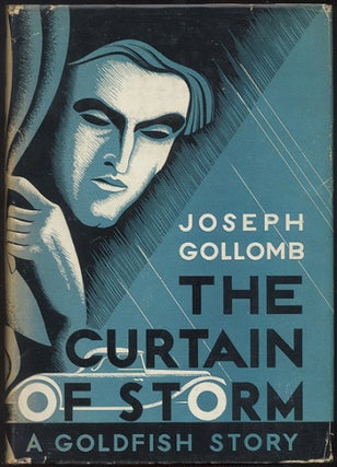 Item #4477 THE CURTAIN OF STORM. Joseph GOLLOMB