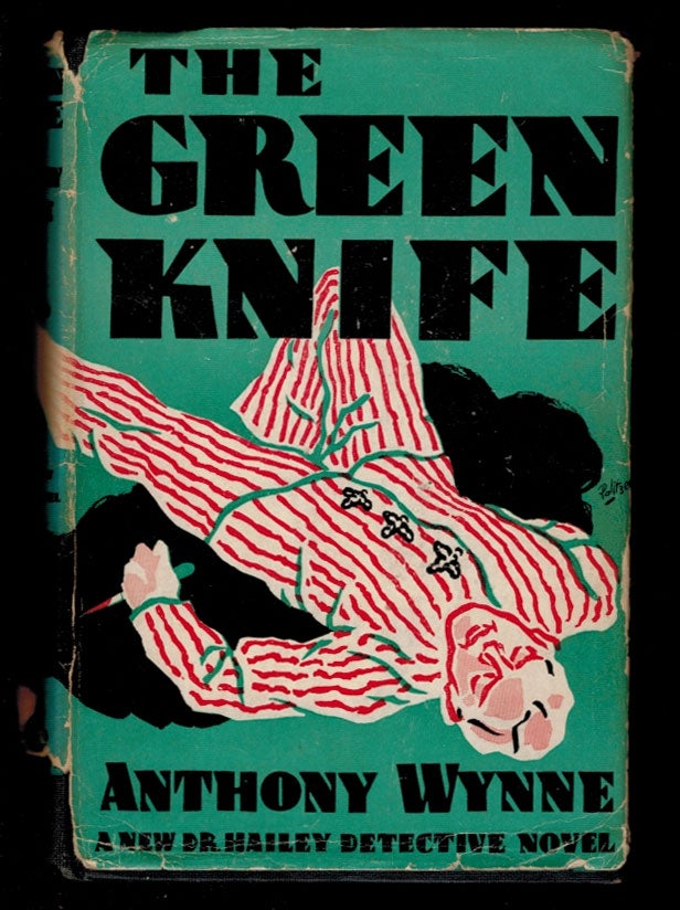 Item #5604 THE GREEN KNIFE. Anthony WYNNE, psuedonym of Robert McNair Wilson.