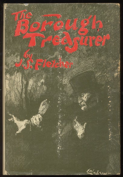 Item #5637 THE BOROUGH TREASURER. J. S. FLETCHER.